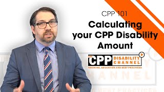 How is the CPP disability benefit calculated?