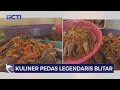 Sensasi Kuliner Pedas Legendaris Blitar - SIP 28/08