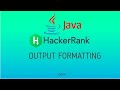 #5 Java Output Formatting | Hackerrank Java Solutions