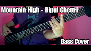 Bipul Chettri - Mountain High Bass Cover | Joel Kyapchhaki Magar