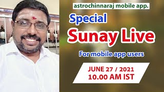 Special Sunday Live for Mobile app. | மொபைல் செயலி ஸ்பெஷல் லைவ்   / Jun 27 / 2021  10.00 pm  IST