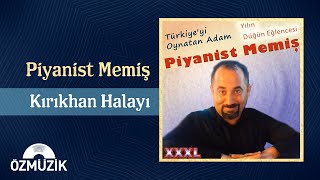 Piyanist Memiş - Kırıkhan Halayı (Official Audio)