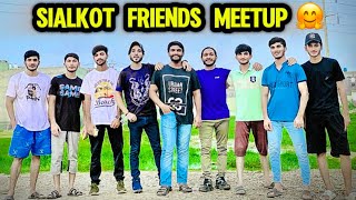 Sialkot Friends Meetup 🤗 | Sialkot Walo Ne Bohat  Piar Diya ❤️@crbutt