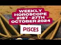 Pisces Horoscope -  Weekly Astrology 21st to 27th October 2024 #weeklyastrology astrology #shorts