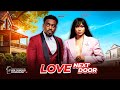 LOVE NEXT DOOR --TOOSWEENT ANNAN, STEPHANIE BASSEY latest 2024 nigerian movie