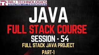 Session - 54 | Java Full Stack Developer Course | Full Stack Java Project - Part-1