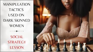 Recognize Game When You See It Dark Skinned Women - A Social Strategy Lesson | Chrissie After Dark