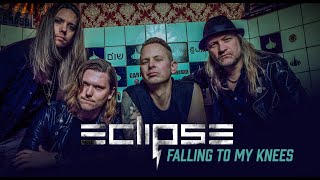 Eclipse "Falling To My Knees" - Official Music Video