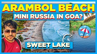 Arambol Beach- Mini Russia in Goa | Sweet Lake Goa | Must Visit Beach of Goa in 2023