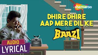 Dhire Dhire Aap (Audio Lyrical) | Baazi | धीरे धीरे आप मेरे | Aamir,Mamta Kulkarni | Udit Narayan