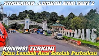 KONDISI TERKINI JALAN KAWASAN LEMBAH ANAI JALUR PADANG BUKITTINGGI, SUMATERA BARAT SETELAH PERBAIKAN