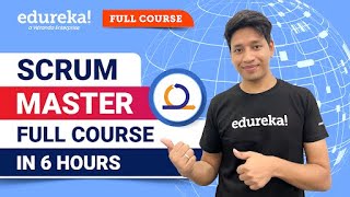 Scrum Master Full Course | Scrum Master Tutorial | Scrum Master Certification Training | Edureka