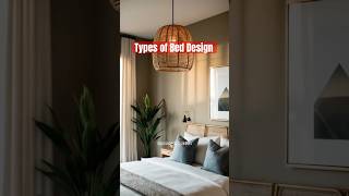 Types of BED design!! #architecturestory #interiordesign #architect #interiorhacks #homdecor #home