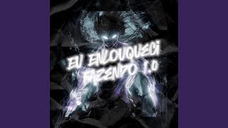 Eu Enlouqueci Fazendo 1.0 (Slowed)