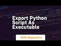 export python script as executable