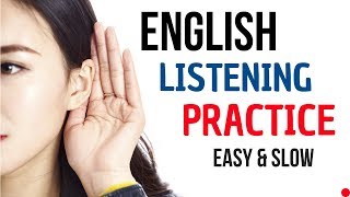 English Listening Practice || English Conversation || Slow and Easy English Lesson