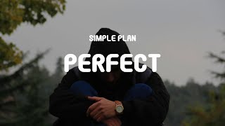 Simple Plan - Perfect (Acoustic) (Lyrics)