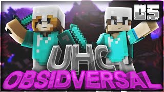 Obsidiversal UHC (Episode 5) NEED GOLD