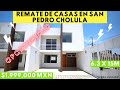 🤑CASA en VENTA en SAN PEDRO CHOLULA, PUEBLA / INVIERTE y VIVE en un PUEBLO MÁGICO🕍🛤🗻 Dos millones