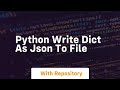 python write dict as json to file