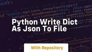 python write dict as json to file