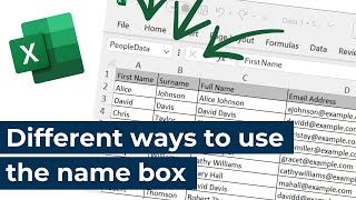 Microsoft Excel - 5 Different ways to use the name box