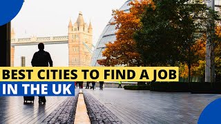 10 Best Cities to Find a Job in the United Kingdom