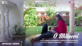 O Maaeri | Mother's Day Song 2024 | Official Video | Ananya and Nivedita | Artium Originals