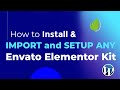 How to Install & import any Envato Elements Elementor Kit in WordPress- Elementor wordpress tutorial