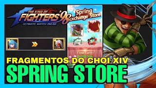 SPRING STORE - Primeiro evento do Choi XIV e o evento de troca da Kula/Extreme | KoF98 UM OL #0507