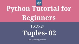 Python Tutorial For Beginners - Part - 17 - Tuples - Part - 02