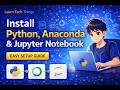 How to Install Python, Anaconda & Jupyter Notebook for Beginners 2026 (Guide Step-by-Step)