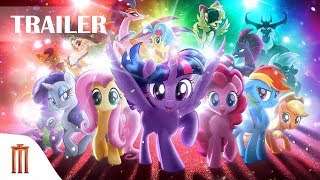 My Little Pony : The Movie - Official Trailer Major Group