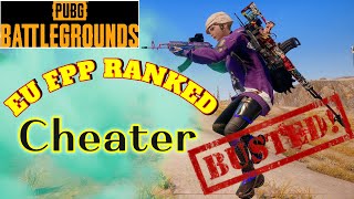 EU FPP Ranked Cheater Busted - PUBG PC