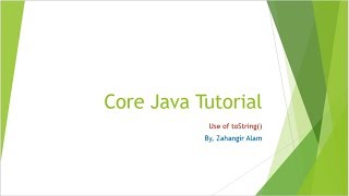 28. Core Java -Use of toString method with live coading (Bangla tutorial)