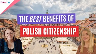 The BEST benefits of Polish citizenship | 2024