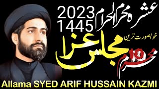 majlis 10 muharram 2023 || Allama syed Arif hussain kazmi