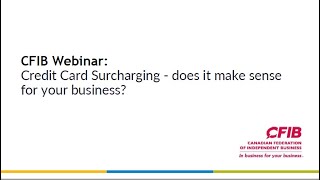 CFIB Webinar: Credit Card Surcharging: does it make sense for your business?