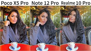 Poco X5 Pro vs Redmi Note 12 Pro vs Realme 10 Pro Camera Test