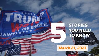 March 21, 2023: Trump possible arrest, China and Russia meet, France protests, Fox News lawsuit