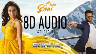 Saaho: Enni Soni Song | Prabhas, Shraddha Kapoor | Guru Randhawa, Tulsi Kumar [8D AUDIO]