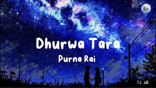 Dhurwa Tara Lyrics video | Nepali Song By Purna Rai