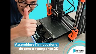 Assemblare l'innovazione, da zero a stampante 3D