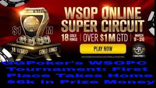 GGPoker's WSOPC Tournament: First Place Takes Home $6k in Prize Money