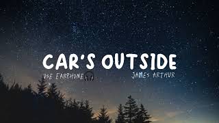Download James Arthur - Car's Outside (Lyrics Music) mp3