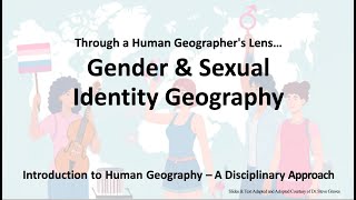 Understanding Gender \u0026 Sexual Identity in Geography: Analyzing Through Human Perspective