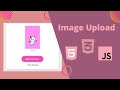 Image Upload Using HTML CSS & JavaScript