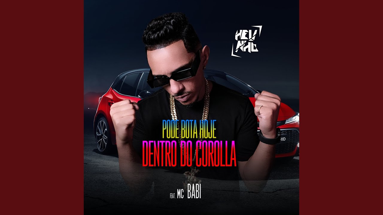 Pode Bota Hoje Dentro Do Corolla Youtube Music
