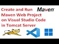 How to create and run maven web project on VSCode in tomcat server in Windows 11