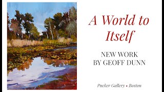 Geoffrey Dunn 'A World to Itself' WebinART